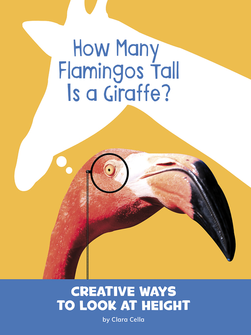 Upplýsingar um How Many Flamingos Tall Is a Giraffe? eftir Clara Cella - Biðlisti